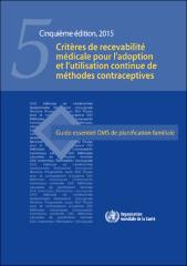 Critères de recevabilité médicale pour l’adoption et l’utilisation continue de méthodes contraceptives