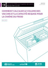 Comment calculer le volume des vaccins et la capacité requise pour la chaîne du froid