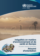 Inégalités en matière d’environnement et de santé en Europe : deuxième rapport d’évaluation: résumé d’orientation