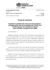 EUR/RC71/CONF./6 session virtuelle, 13-15 septembre 2021 : projet de résolution : exploiter le potentiel des soins de santé primaires