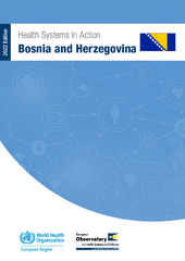 Health systems in action: Bosnia and Herzegovina