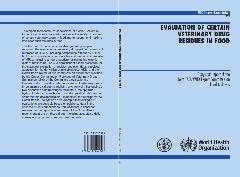 Evaluation of certain veterinary drug residues in food: sixty-sixth report of the Joint FAO/WHO Expert Committee on Food Additives