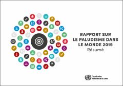 Rapport sur le paludisme dans le monde 2015 - résumé