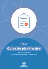 Guide de planification pour réduire les occasions manquées de vaccination