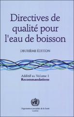 Directives de qualité de l'eau de boisson, 2ème édition: Addendum au Volume 1 - Recommandations
