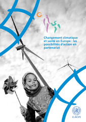 Changement climatique et santé en Europe : les possibilités d’action en partenariat