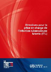 Directives pour la prise en charge de l’infection tuberculeuse latente (‎ITL)‎