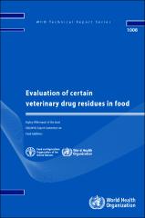 Evaluation of certain veterinary drug residues in food: eighty-fifth report of the Joint FAO/WHO Expert Committee on Food Additives