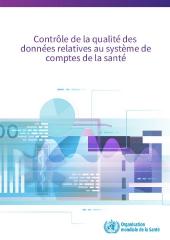 Contrôle de la qualité des données relatives au système decomptes de la santé