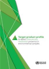 Target product profile to detect "Dracunculus medinensis" presence in environmental samples ﻿