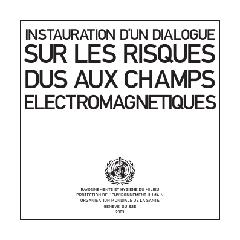 Instauration d’un dialogue sur les risques dus aux champs électromagnétiques