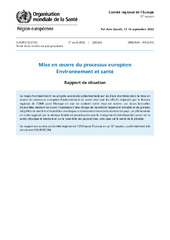 Mise en oeuvre du processus européen Environnement et santé : Rapport de situation (RC72)