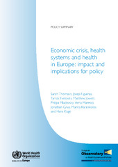 Economic crisis, health systems and health in Europe: impact and implications for policy