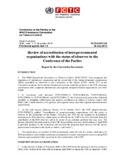 FCTC/COP/7/29 Review of accreditation of intergovernmental organizations with the status of observer to the Conference of the Parties to the Conference of the Parties of the Convention Secretariat to the WHO Framework Convention on Tobacco Control