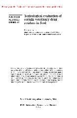Toxicological evaluation of certain veterinary drug residues in food / prepared by the sixty-second meeting of the Joint FAO/WHO Expert Committee on Food Additives (‎JEFCA)‎