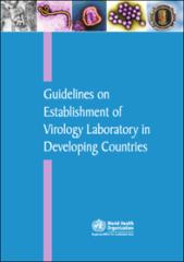 Guidelines on establishment of virology laboratory in developing countries