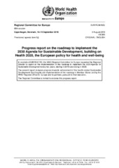 EUR/RC69/8(‎E)‎ Copenhagen, 16–19 September 2019: progress report on the roadmap to implement the 2030 Agenda for Sustainable Development, building on Health 2020, the European policy for health and well-being