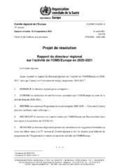 EUR/RC71/CONF./3 session virtuelle, 13-15 septembre 2021: projet de résolution: relatif au rapport du directeur régional sur l’activité de l’OMS/Europe en 2020-2021