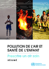 Pollution de l'air et santé de l'enfant : prescrire un air sain : résumé