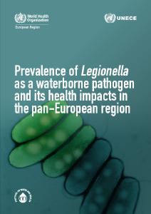 Prevalence of Legionella as a waterborne pathogen and its health impacts in the pan-European region