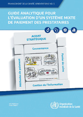 Guide analytique pour l’évaluation d’un système mixte de paiement des prestataires