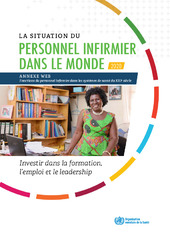 La situation du personnel infirmier dans le monde 2020: investir dans la formation, l’emploi et le leadership