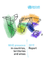 WHO presence in countries, territories and areas: 2019 report