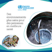 Des environnements plus sains pour des personnes en meilleure santé