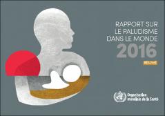 Rapport sur le paludisme dans le monde 2016 - résumé