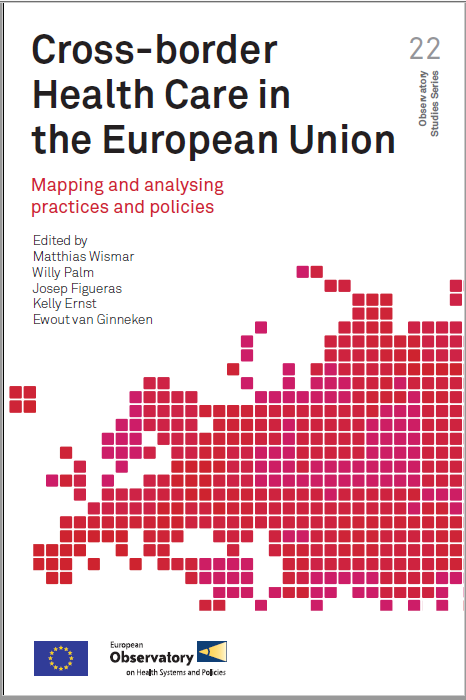 Cross-border health care in the European Union: mapping and analysing practices and policies