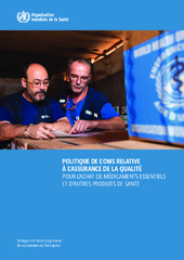 Politique de l’OMS relative à l’assurance de la qualité pour l’achat de médicaments essentiels et produits de santé