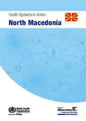 Health systems in action: North Macedonia﻿