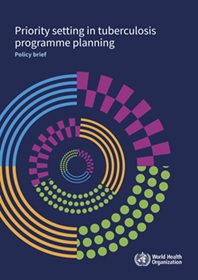Priority setting in tuberculosis programme planning: policy brief