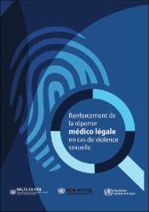 Renforcement de la réponse médico légale en cas de violence sexuelle