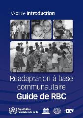 Réadaptation à base communautaire : guide de RBC