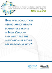 How will population ageing affect health expenditure trends in New Zealand and what are the implications if people age in good health?