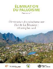 Élimination du paludisme sur l’île de La Réunion : 40 ans plus tard