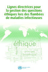 Lignes directrices pour la gestion des questions éthiques lors des flambées de maladies infectieuses