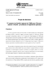 EUR/RC71/CONF./1 session virtuelle, 13-15 septembre 2021 : projet de décision : 71e session du Comité régional de l’OMS pour l’Europe – session virtuelle : procédures et règlements spéciaux