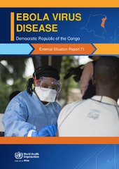Ebola Virus Disease Democratic Republic of Congo: External Situation Report 71 / 2019
