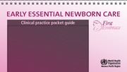 Early essential newborn care : clinical practice pocket guide