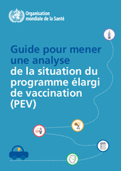 Guide pour mener une analyse de la situation du programme élargi de vaccination (PEV)