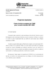 EUR/RC71/CONF./8 session virtuelle, 13-15 septembre 2021 : projet de résolution : cadre d’action européen de l’OMS pour la santé mentale 2021-2025