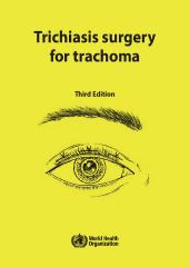 Trichiasis surgery for trachoma, 3rd ed