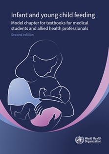 Infant and young child feeding: model chapter for textbooks for medical students and allied health professionals, 2nd ed.