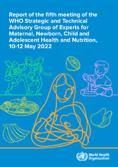 Report of the fifth meeting of the WHO STAGE for MCA and Nutrition, 10-12 May 2022