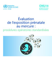 Évaluation de l’exposition prénatale au mercure : procédures opératoires standardisées