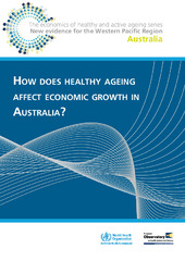 How does healthy ageing affect economic growth in Australia?