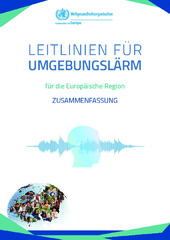 Leitlinien für Umgebungslärm für die Europäische Region: Zusammenfassung