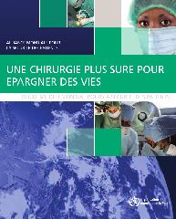 Une chirurgie plus sûre pour épargner des vies : deuxième défi mondial pour la sécurité des patients